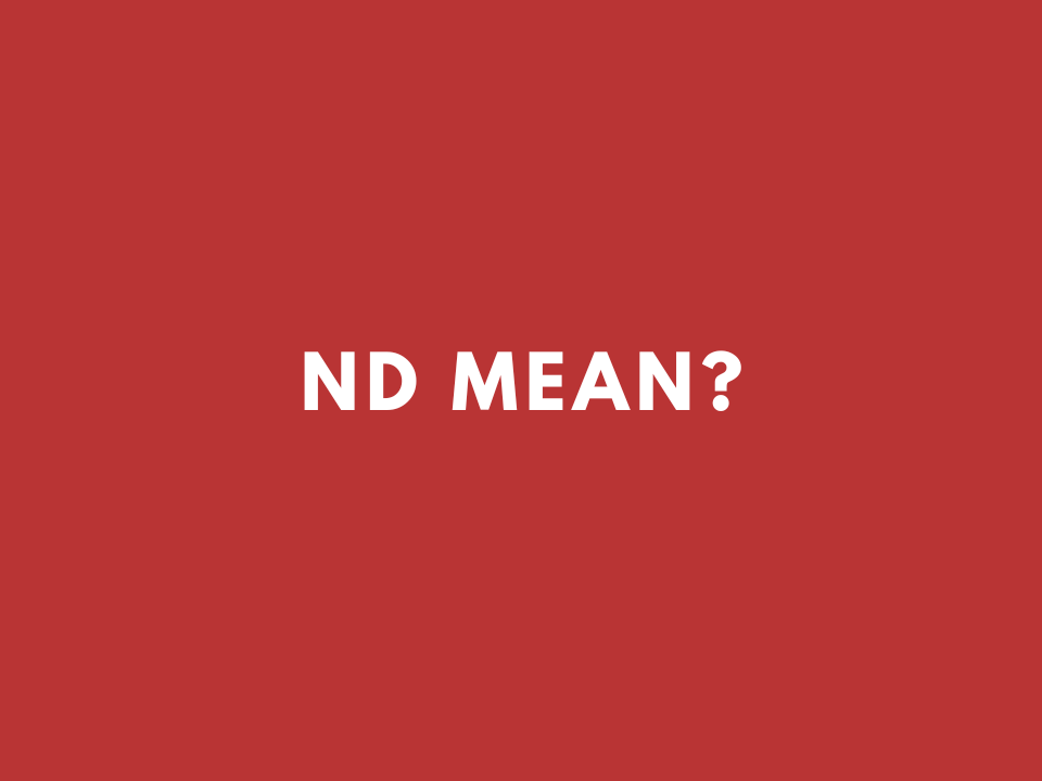 What does nd mean in texting