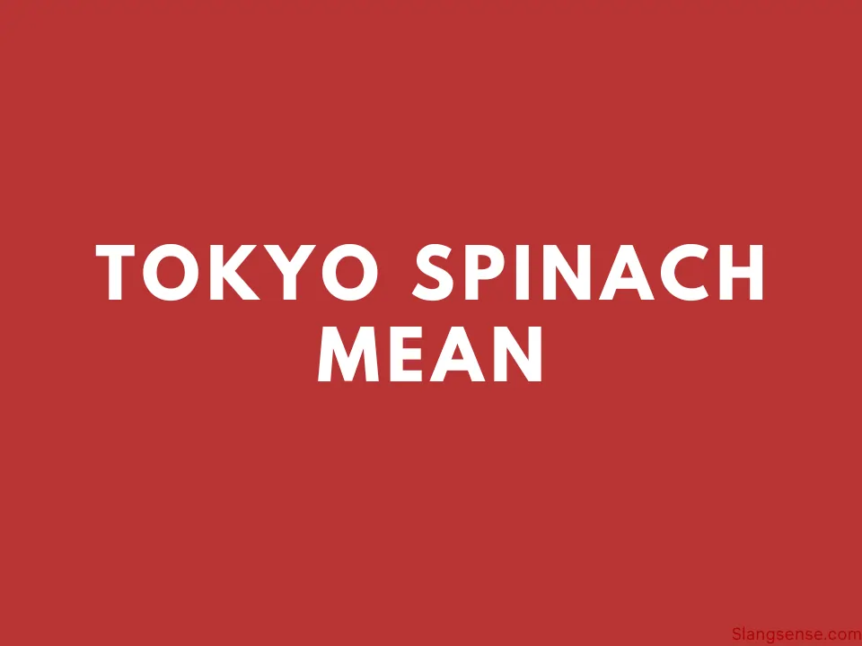 Tokyo Spinach Mean