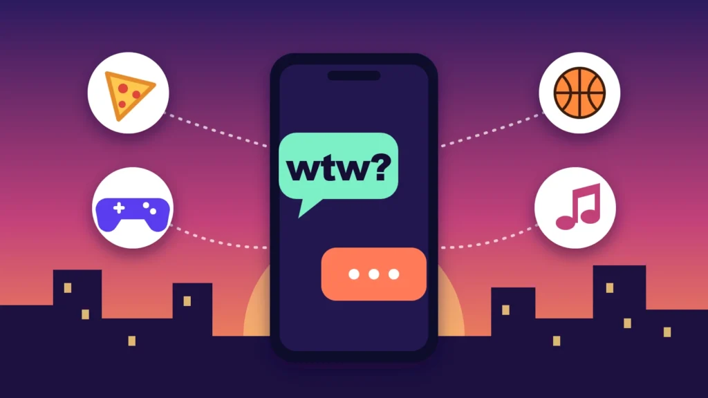 A phone showing the text wtw? with pizza, basketball, gaming and music icons around it as plan ideas.